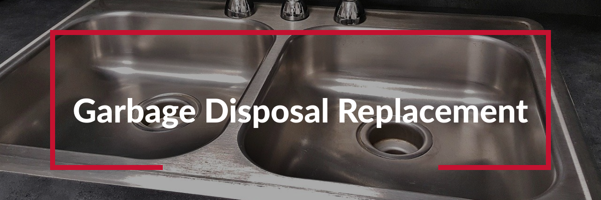 Garbage Disposal Replacement