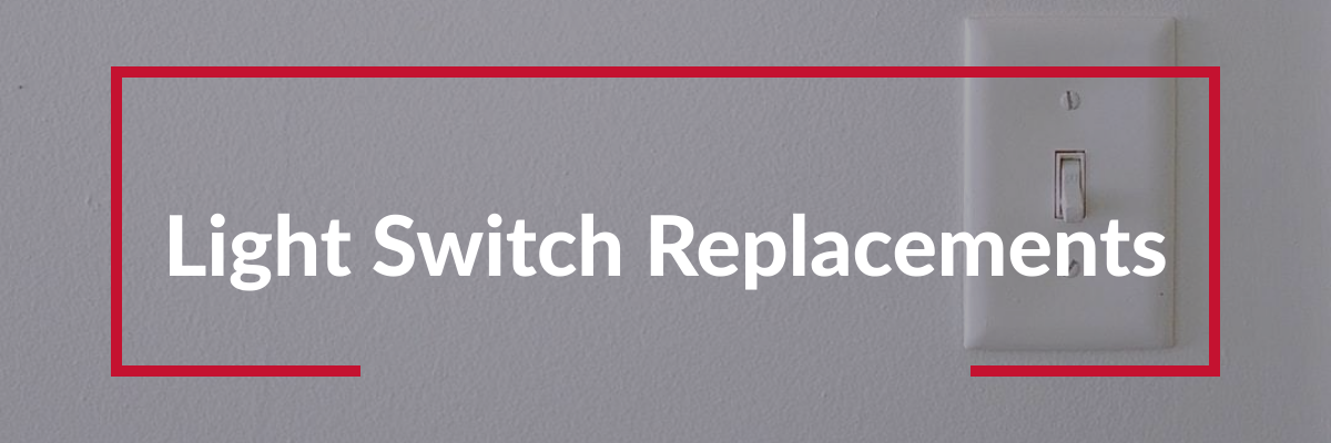 Light Switch Replacements
