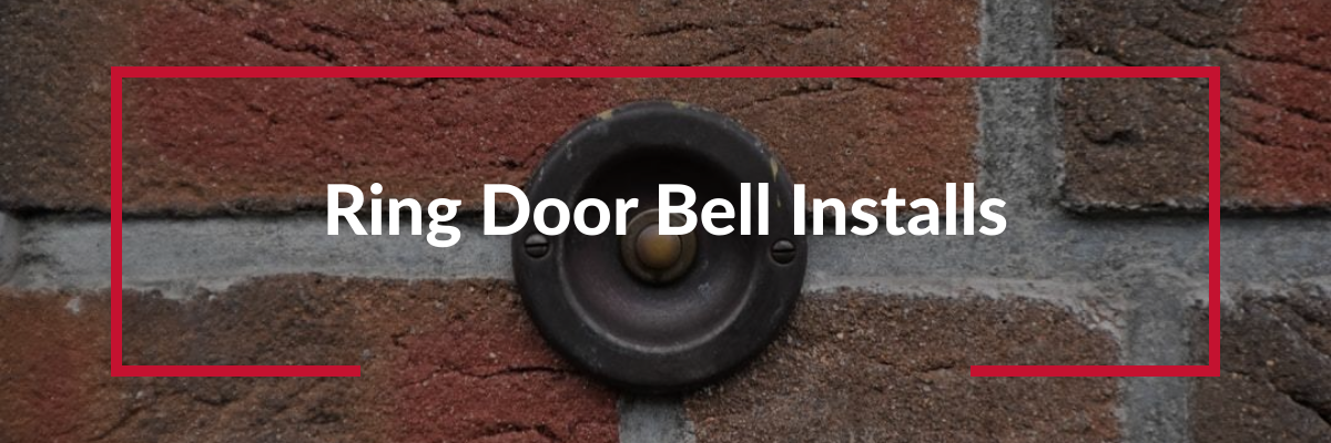 Ring Door Bell Installs